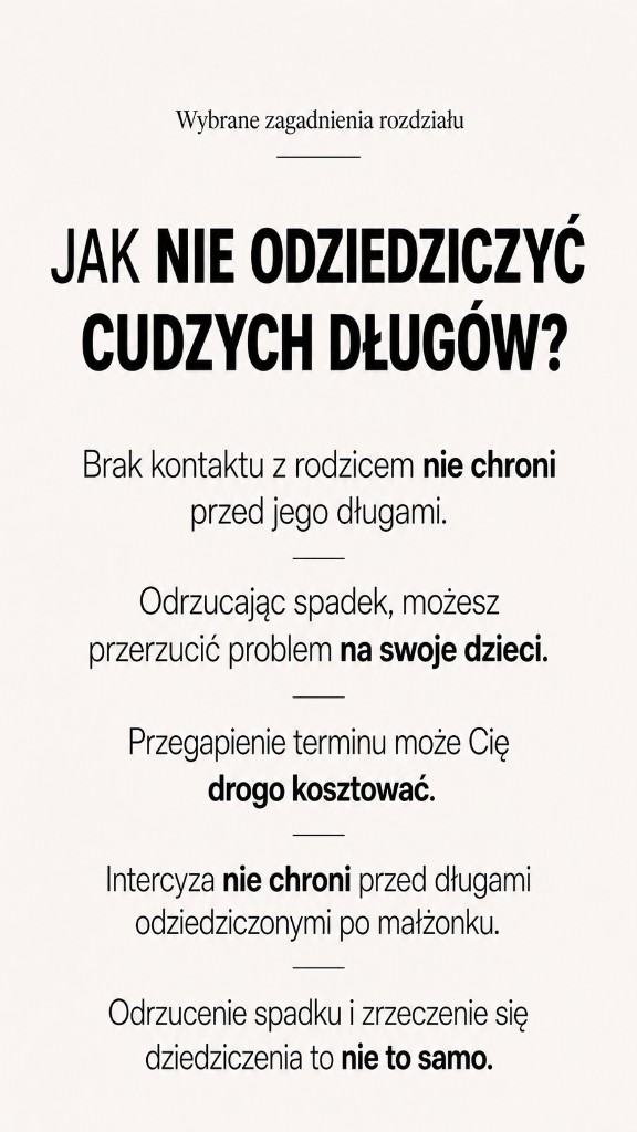 Wybrane zagadnienia: jak nie odziedziczyć cudzych długów