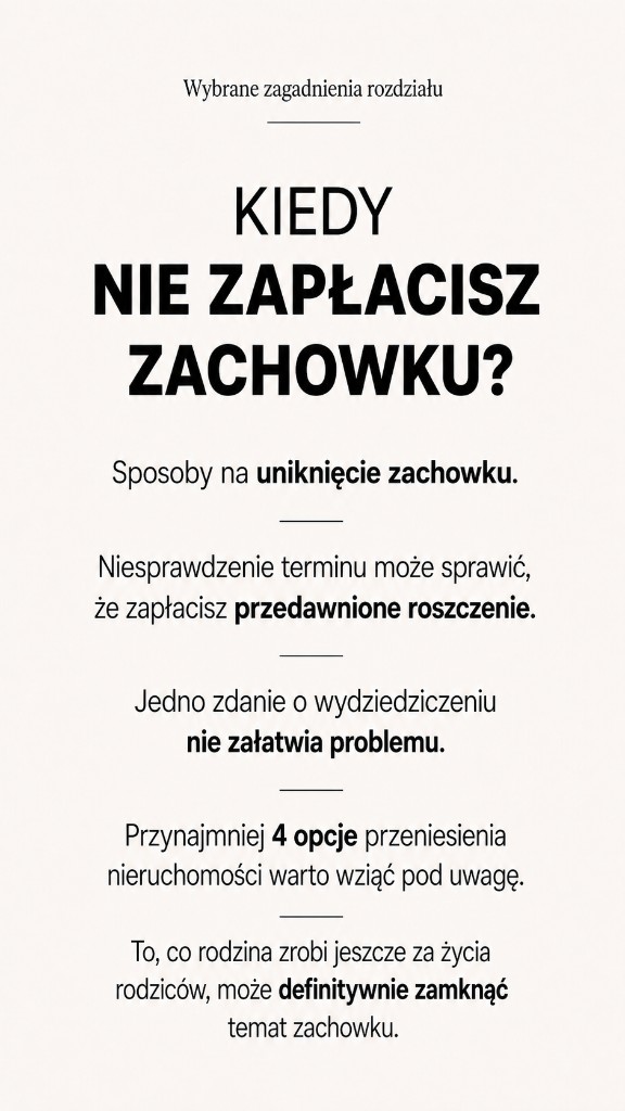 Wybrane zagadnienia: kiedy nie zapłacisz zachowku