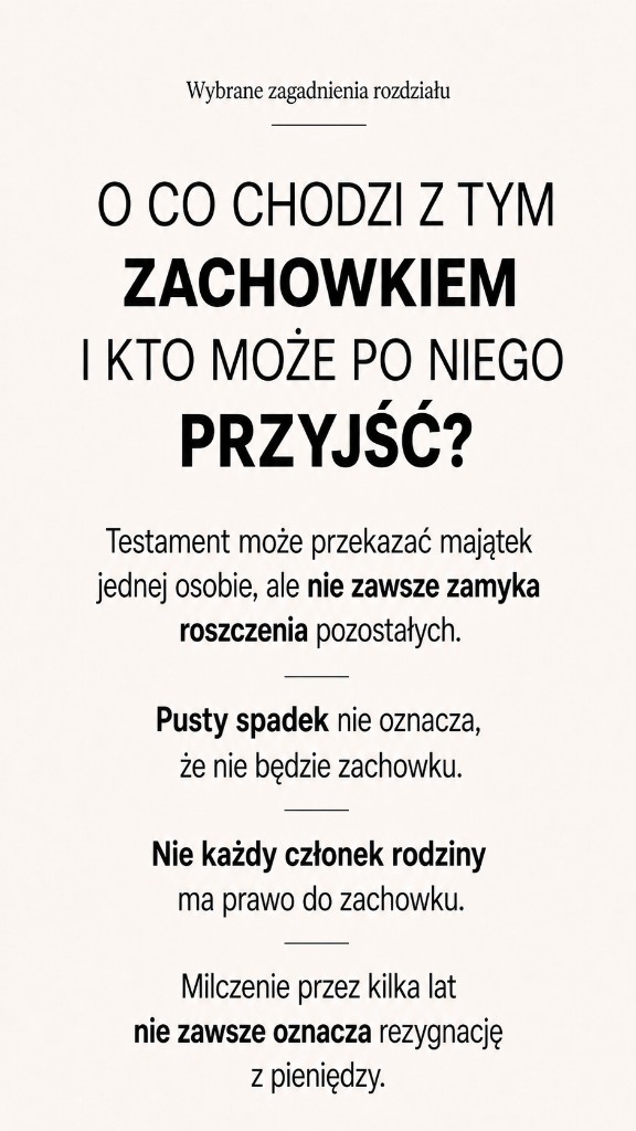 Wybrane zagadnienia: o co chodzi z zachowkiem i kto może po niego przyjść